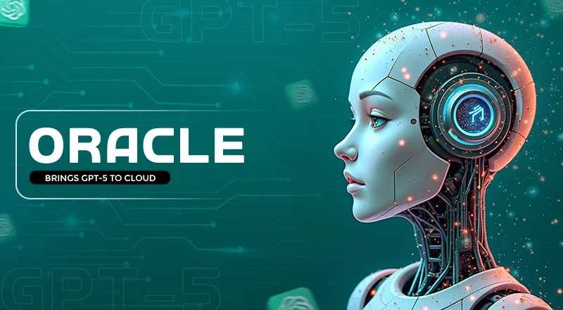 Oracle Integrates GPT-5 into Its Enterprise Cloud and SaaS Portfolio