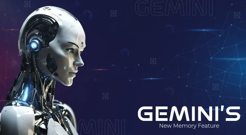 Gemini’s New Memory Feature Aims to Make It a Truly Personal Assistant