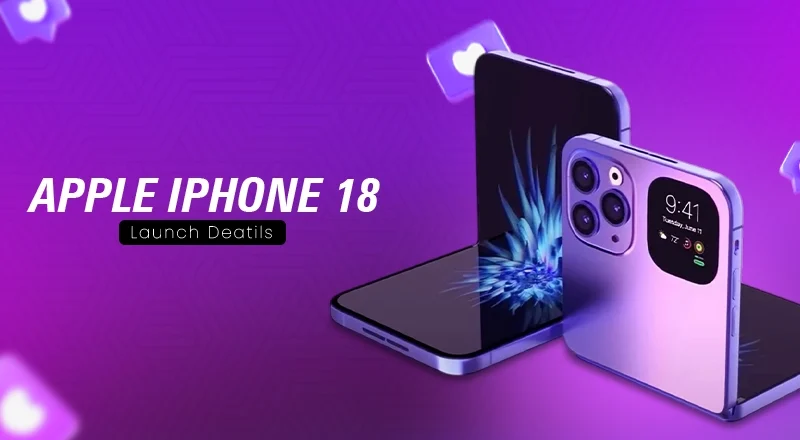 Apple’s iPhone 18 Launch: A Major Shake-Up with Foldable and Low-Cost Models