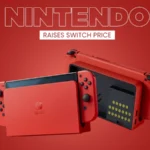 Nintendo Raises Switch Price