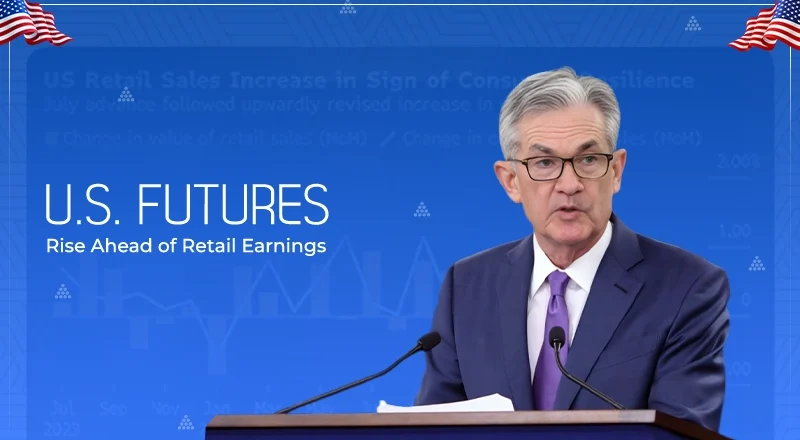 U.S. Futures Rise Ahead of Retail Earnings and Crucial Fed Meeting