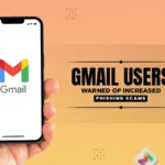 gmail users warned of increased phishing scams