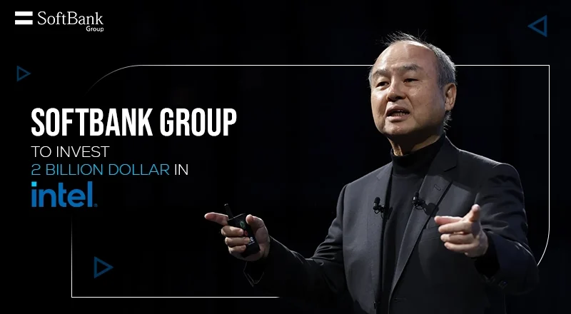 SoftBank Group to Invest $2 Billion in Intel Common Stock