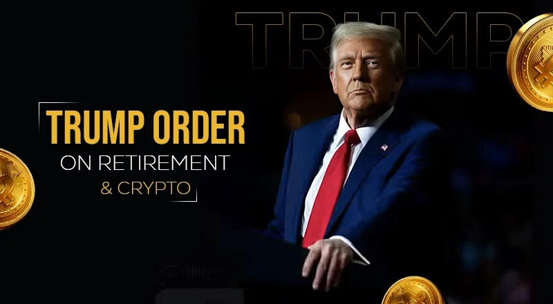 The ‘Trump 401(k)’: What Private Equity and Crypto Mean for Nest Egg