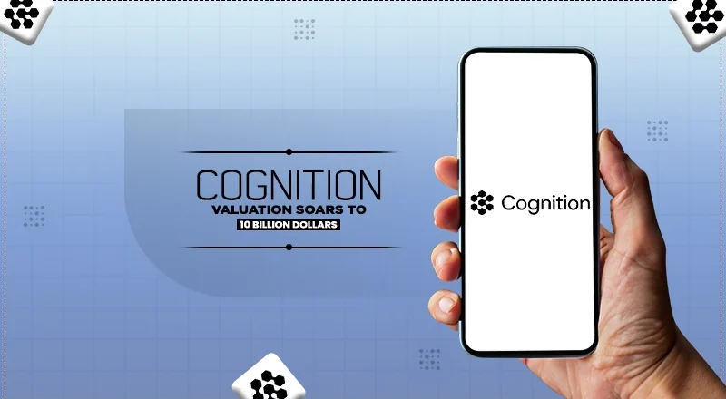 Cognition’s Valuation Soars to $10.2 Billion in Post-Acquisition Funding Round