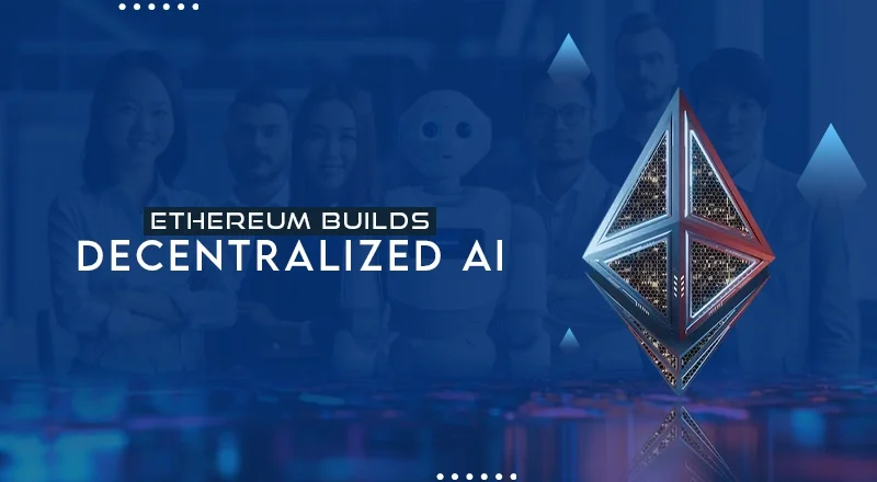 Ethereum Foundation Launches AI Team to Build a ‘Decentralized AI Stack’