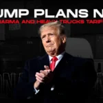 trump plans new pharma and heavy trucks tariffs