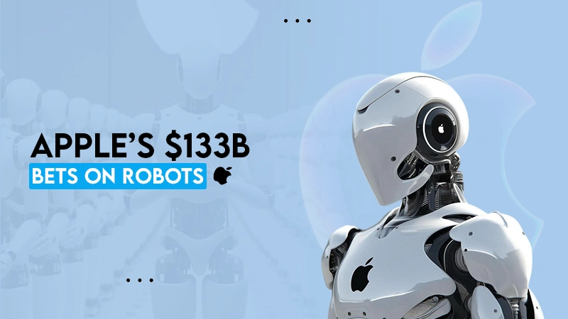 apple's $133b bets on robots